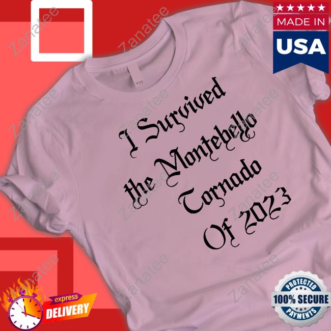 I Survived The Montebello Tornado Of 2023 Tee Shirt